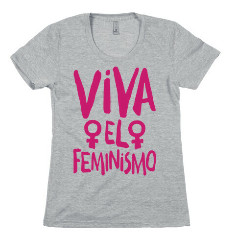 Viva El Feminismo Womens T-Shirt