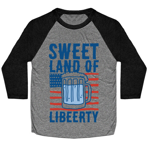 Sweet Land of Libeerty Baseball Tee