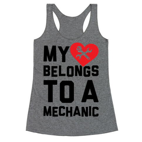 My Heart Belongs To A Mechanic Racerback Tank Top