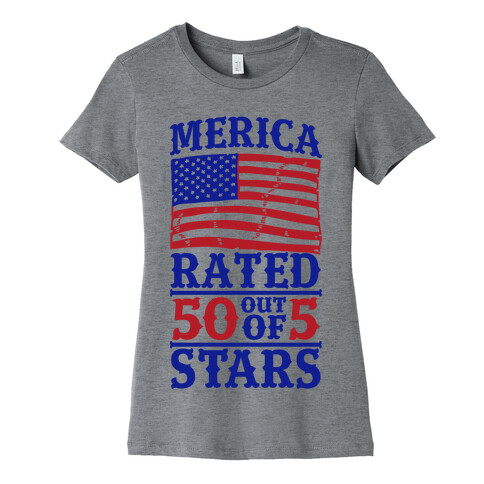 Merica: Rated 50 Out of 5 Stars Womens T-Shirt