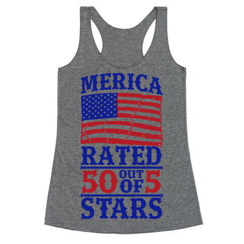 Merica: Rated 50 Out of 5 Stars Racerback Tank Top