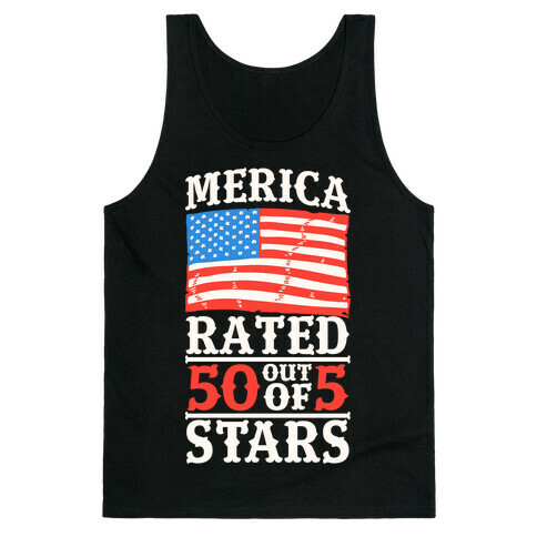 Merica: Rated 50 Out of 5 Stars Tank Top