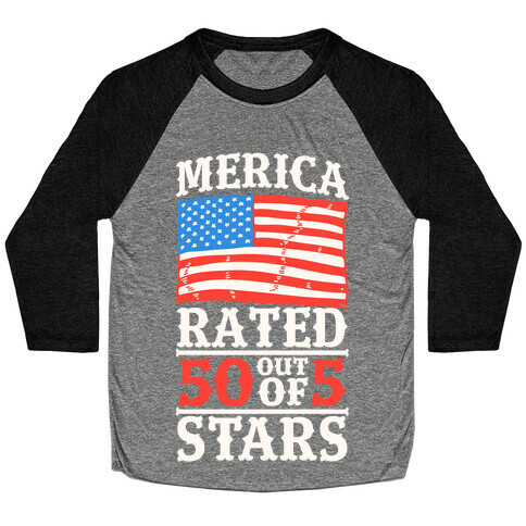 Merica: Rated 50 Out of 5 Stars Baseball Tee
