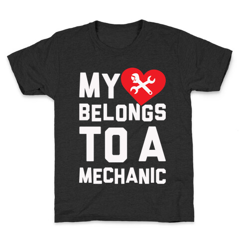 My Heart Belongs To A Mechanic Kids T-Shirt