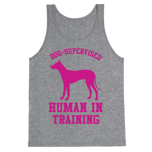 Dog Supervised Human in Training Tank Top