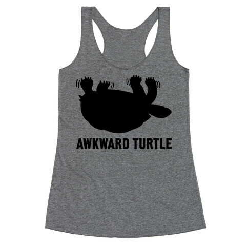 Awkward Turtle (Tank) Racerback Tank Top