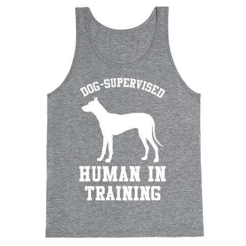 Dog Supervised Human in Training Tank Top