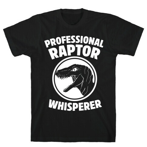 Professional Raptor Whisperer T-Shirt