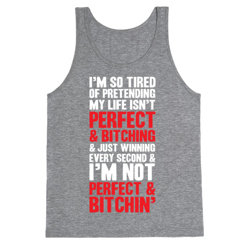 Perfect & Bitching Tank Top