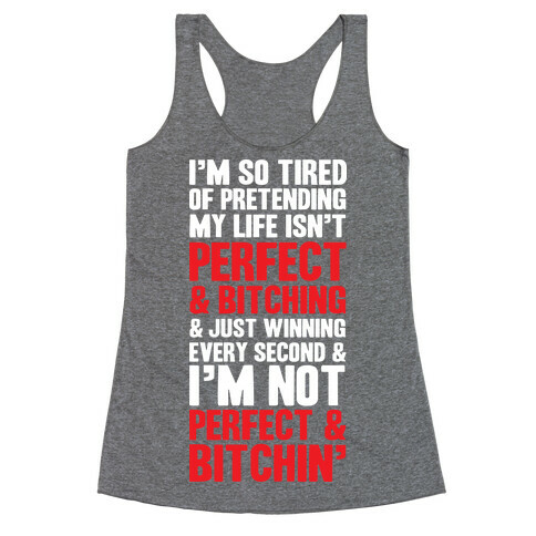 Perfect & Bitching Racerback Tank Top