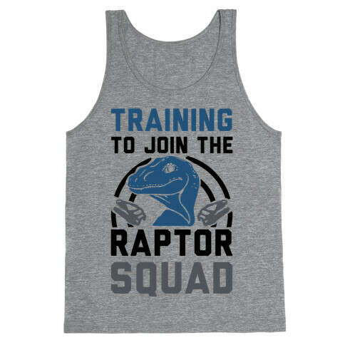 Training to Join the Raptor Squad Tank Top