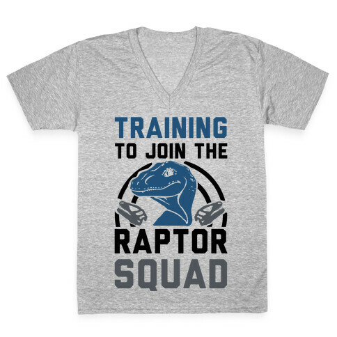 Training to Join the Raptor Squad V-Neck Tee Shirt
