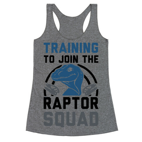 Training to Join the Raptor Squad Racerback Tank Top