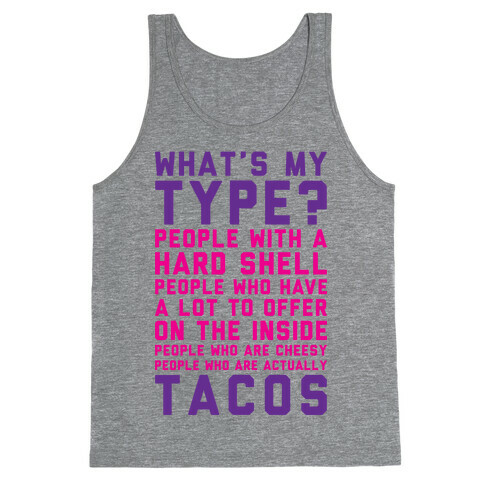 My Type Is Tacos Tank Top
