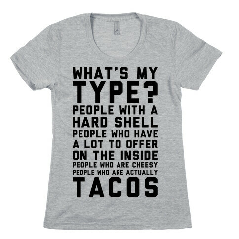 My Type Is Tacos Womens T-Shirt