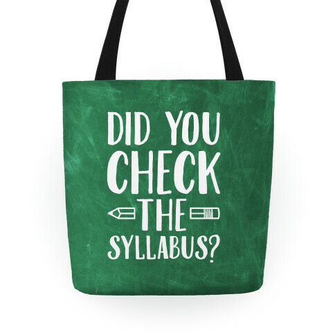 Did You Check The Syllabus? Tote