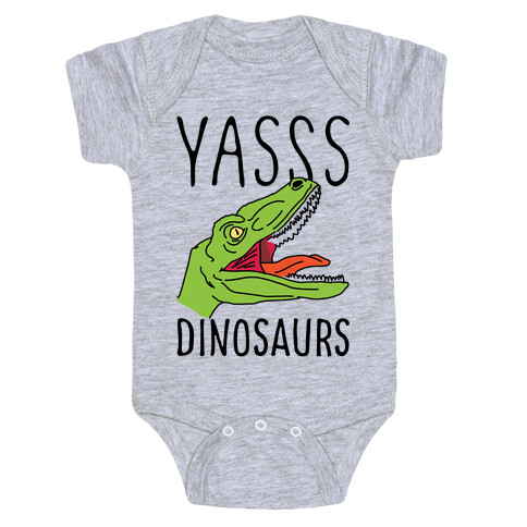 Yasss Dinosaurs Baby One-Piece