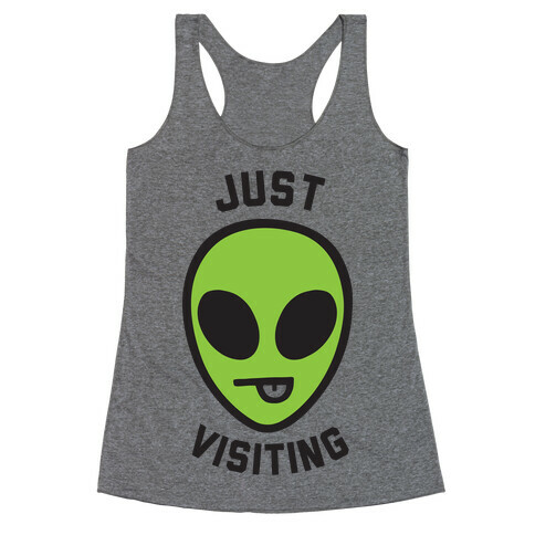 Just Visiting Racerback Tank Top