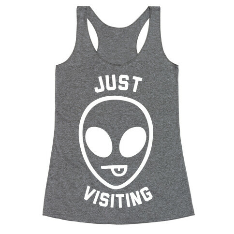 Just Visiting Racerback Tank Top