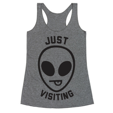 Just Visiting Racerback Tank Top