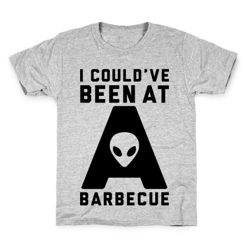 I Could've Been At A Barbecue Kids T-Shirt