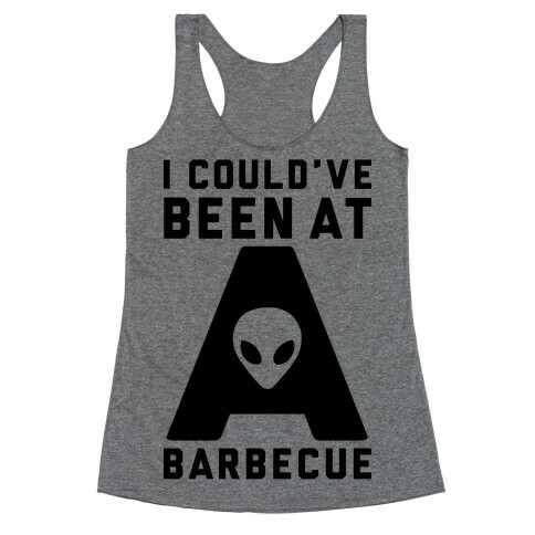 I Could've Been At A Barbecue Racerback Tank Top