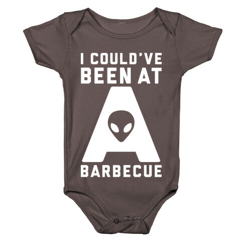 I Could've Been At A Barbecue Baby One-Piece