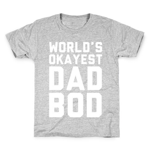 World's Okayest Dad Bod Kids T-Shirt