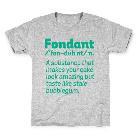 Fondant Definition Kids T-Shirt