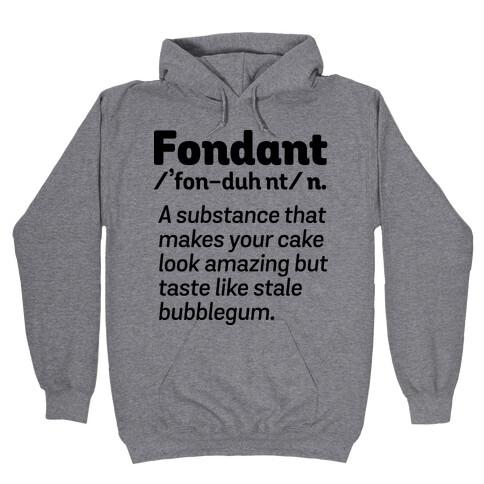 Fondant Definition Hooded Sweatshirt