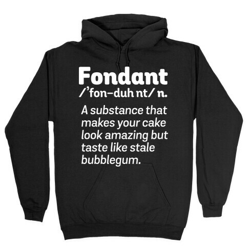 Fondant Definition Hooded Sweatshirt