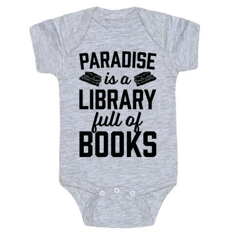 Paradise Is A Library Full Of Books Baby One-Piece