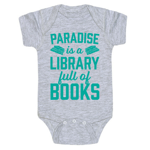 Paradise Is A Library Full Of Books Baby One-Piece