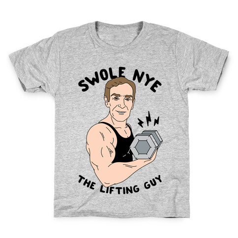 Swole Nye The Lifting Guy Kids T-Shirt