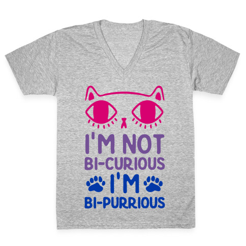 I'm Not Bi-Curious I'm Bi-Purrious V-Neck Tee Shirt