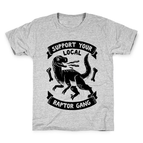 Support Your Local Raptor Gang Kids T-Shirt