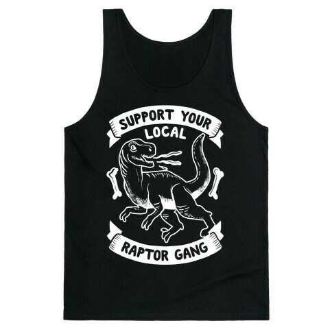 Support Your Local Raptor Gang Tank Top