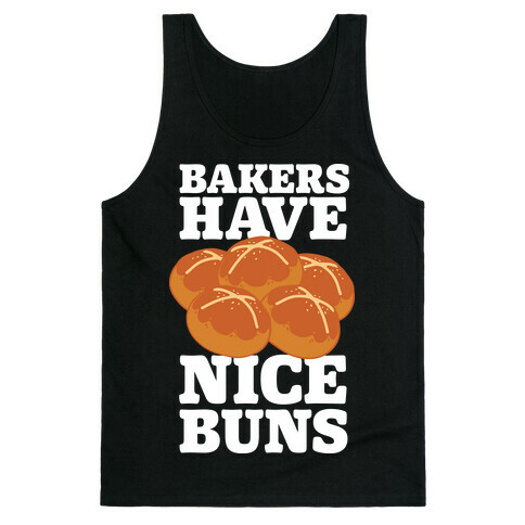 Bakers Have Nice Buns Tank Top