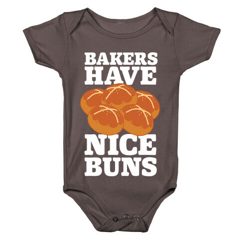 Bakers Have Nice Buns Baby One-Piece