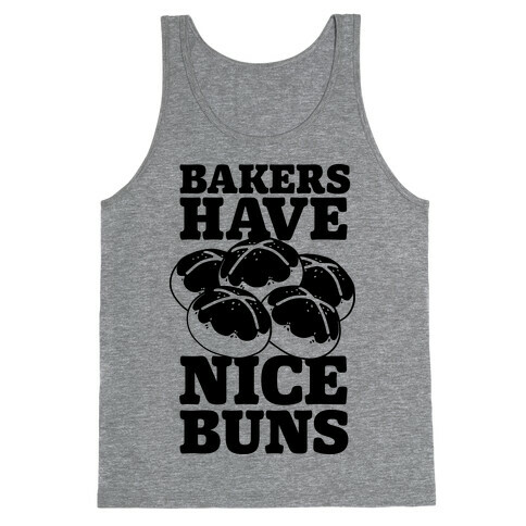 Bakers Have Nice Buns Tank Top