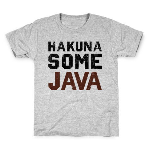 Hakuna Some Java (TANK) Kids T-Shirt
