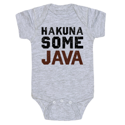 Hakuna Some Java (TANK) Baby One-Piece