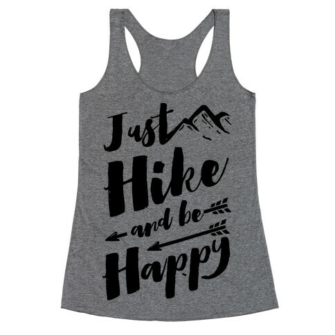 Just Hike and Be Happy Racerback Tank Top