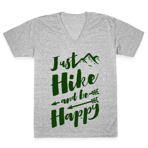 Just Hike and Be Happy V-Neck Tee Shirt