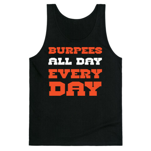 Burpees All Day Everyday Tank Top