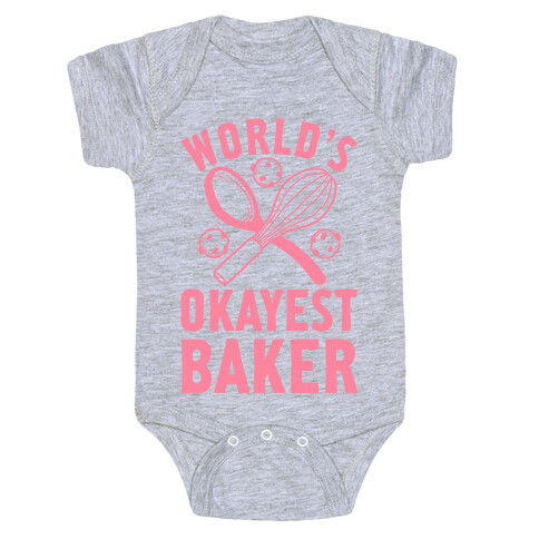 World's Okayest Baker Baby One-Piece