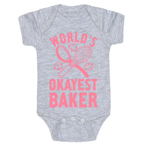 World's Okayest Baker Baby One-Piece