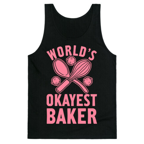 World's Okayest Baker Tank Top