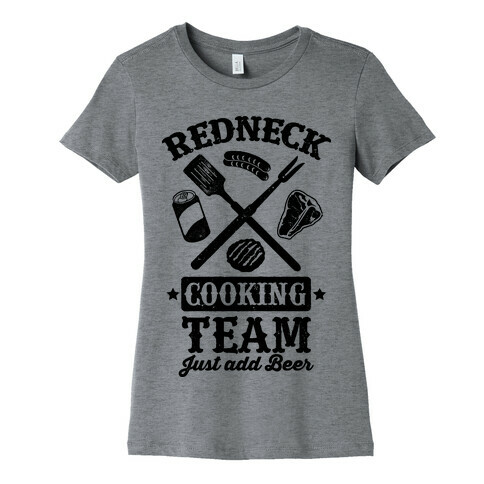 Redneck Cooking Team (Just Add Beer) Womens T-Shirt