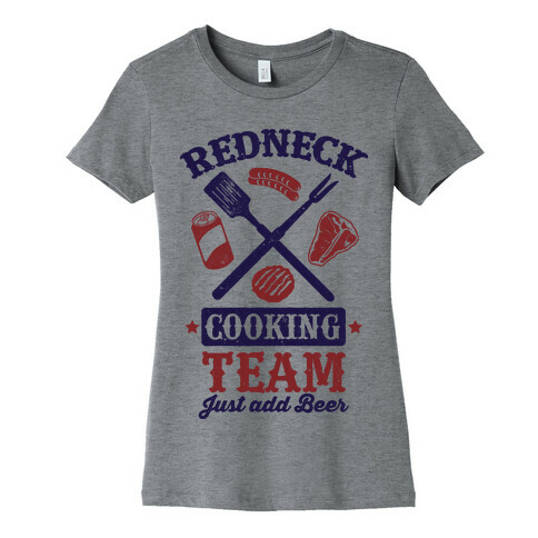 Redneck Cooking Team (Just Add Beer) Womens T-Shirt